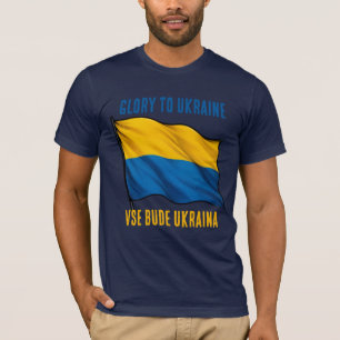 Glory to Ukraine. Vse bude Ukraina. Ukraine lives. T-Shirt