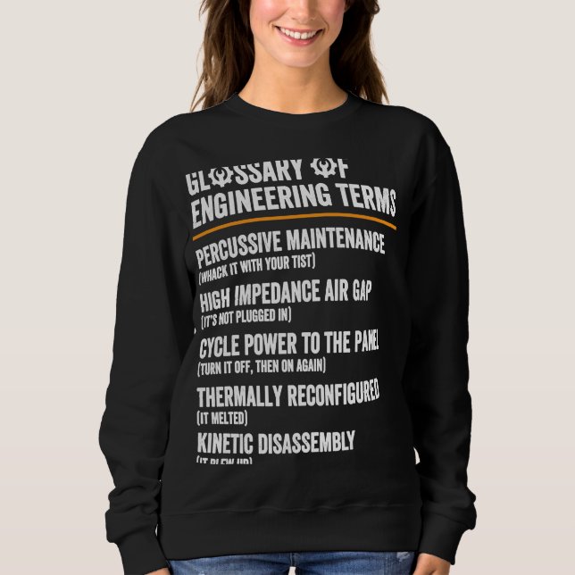 Glossary of Engineering Terms  Engineer Definition Sweatshirt (Front)