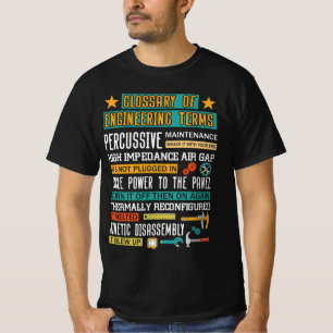 Glossary of Engineering Terms Funny Engineer Defin T-Shirt