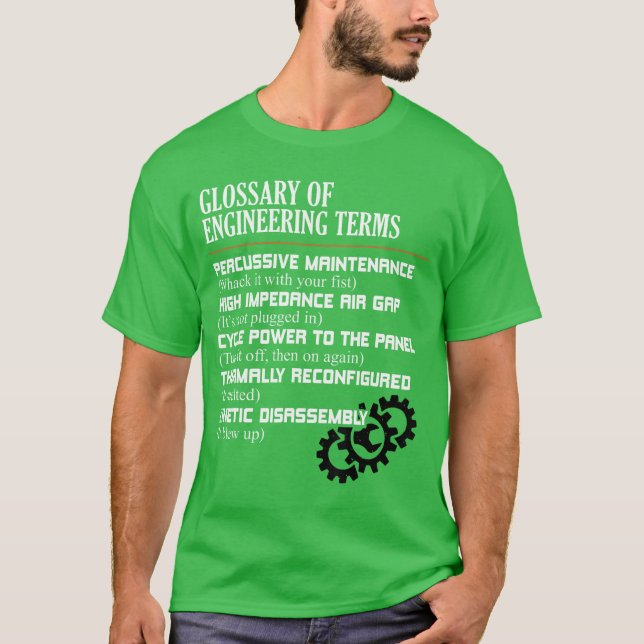Glossary Of Engineeringerms Funny Engineer Definit T-Shirt (Front)