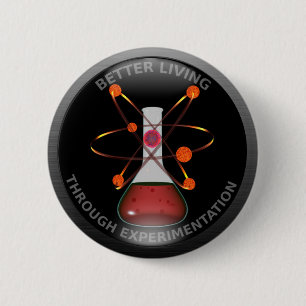 Glossy Better Living Through Experimentation 6 Cm Round Badge