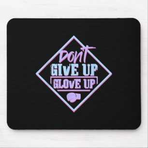 Glove Up For Fitness Boxing Ring - I Love Kickboxi Mouse Pad