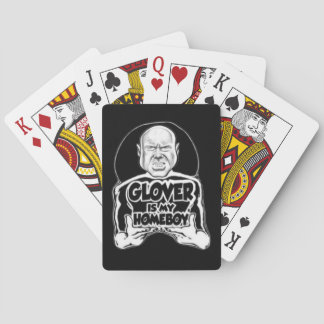 GLOVER is my HOMEBOY official playing cards