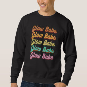 Glow Babe Glowing Skin Aesthetician Retro Skincare Sweatshirt