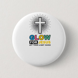 Glow For Jesus Christian Cross Light Shirt Design_ 6 Cm Round Badge