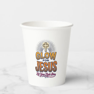 Glow for Jesus Let Your Light Shine Christian Desi Paper Cups