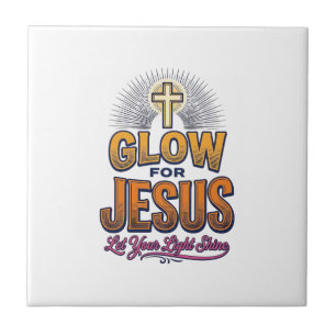 Glow for Jesus Let Your Light Shine Christian Desi Tile