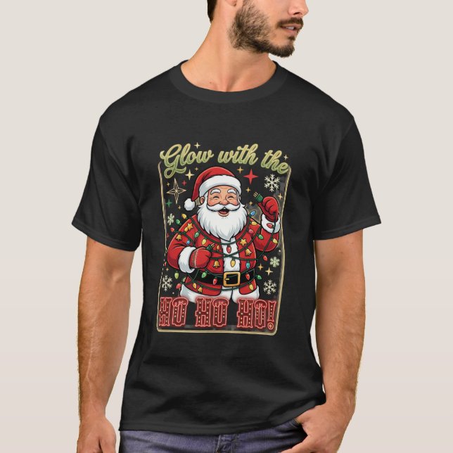 Glow Ho Christmas Santa Claus String Lights T-Shirt (Front)