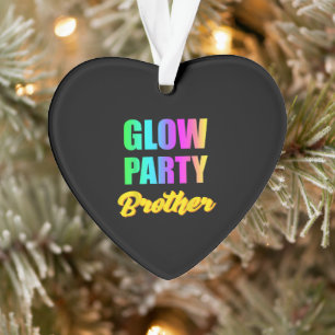 Glow Party Brother Retro 80s Birthday Gift Ornament