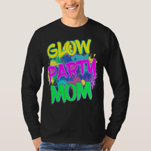 Glow Party Clothing Glow Party Glow Party Mum T-Shirt