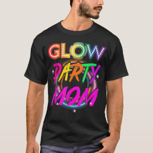 Glow Party Mum T Paint Splatter Effect Glow Party T-Shirt