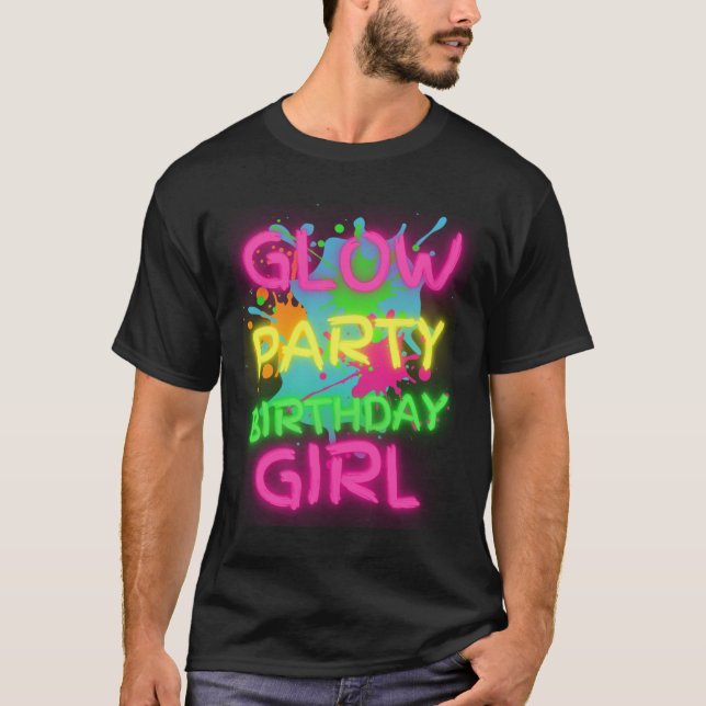 Glow Party Squad Birthday Girl Paint Splatter Glow T-Shirt (Front)