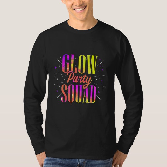Glow Party Squad Colorful Retro Party Wear T-Shirt (Front)