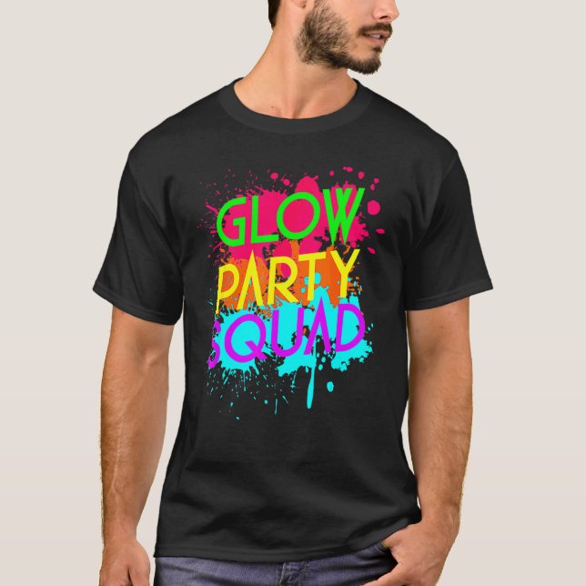 Glow Party Squad  Group T-Shirt (Front)