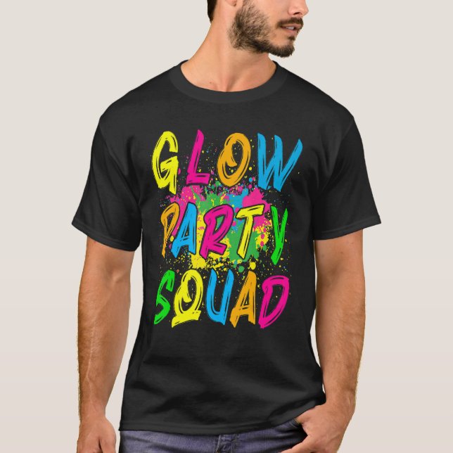 Glow Party Squad Paint Splatter Effect Glow Party T-Shirt (Front)