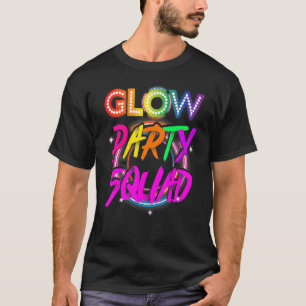 Glow Party Squad  Paint Splatter Effect Glow Party T-Shirt
