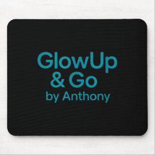 Glow Up And Go Mouse Pad