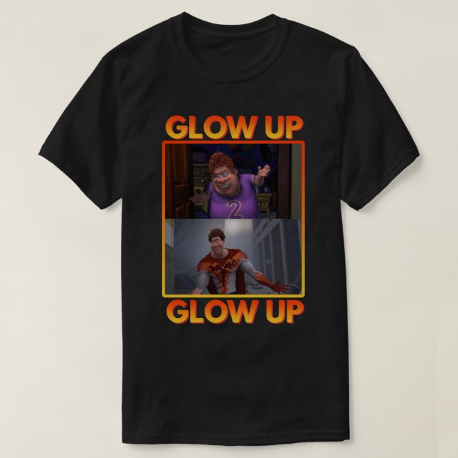 Glow Up  Meme  Snotty Boy  Titan  Tighten  Megamin T-Shirt (Design Front)