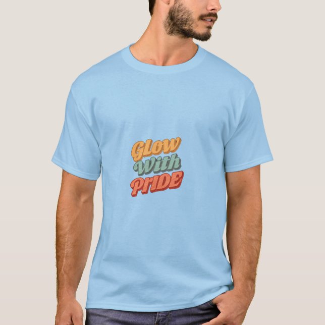 Glow with Pride T-Shirt (Front)