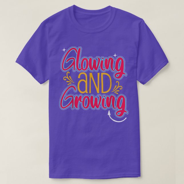 Glowing & Growing Funny Pregnant Mommy Pregnancy L T-Shirt (Design Front)