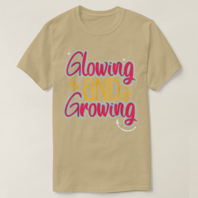 Glowing & Growing Funny Pregnant Mommy Pregnancy L T-Shirt (Design Front)