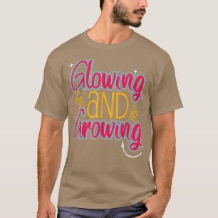 Glowing & Growing Funny Pregnant Mummy Pregnancy L T-Shirt