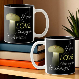 Glowing Mushroom Solar Light Inspirational Quote Two-Tone Coffee Mug