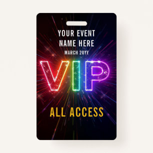 Glowing neon rainbow VIP all access event ID Badge