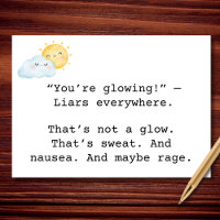 “Glowing” With Rage Pregnancy