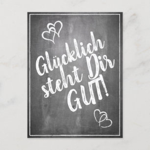 Glücklich steht Dir gut! -  im Kreidetafelstil Holiday Postcard