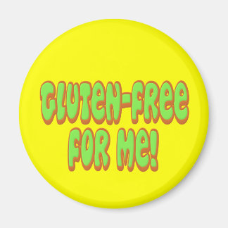 Gluten Free For Me Magnet