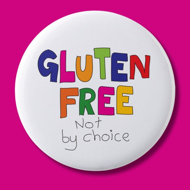 Gluten free not by choice badge coeliac (Creator Uploaded)
