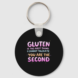 Gluten Is The First Thing I Cannot Tolerate Funny  Key Ring