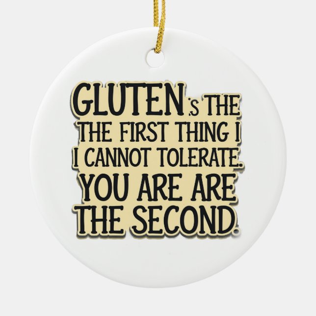 Gluten Tolerance Humour Design Ceramic Tree Decoration (Front)