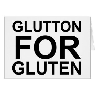 Glutton For Gluten