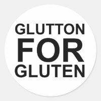 Glutton For Gluten