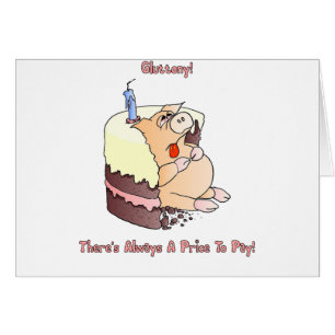 Gluttony: There's Always A Price To Pay
