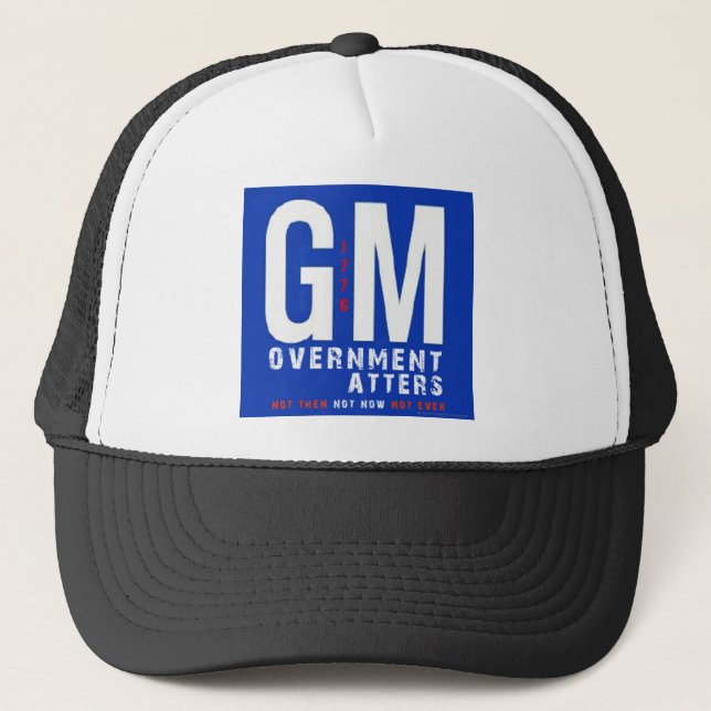 GM Government Matters Trucker Hat (Front)