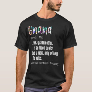 Gmama Definition Mother's Day & Birthday gift Gran T-Shirt