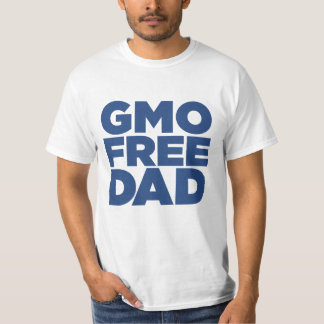 GMO FREE DAD T-Shirt