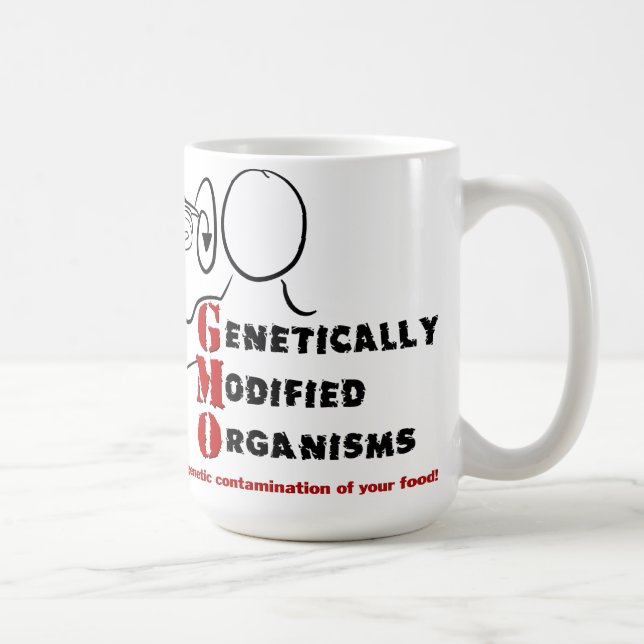 GMO Genetically Modified Organisms are crazy Coffee Mug (Right)