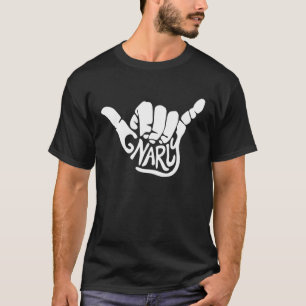 Gnarly Shaka Hand Sign Hang Loose Surfer Skater Cu T-Shirt