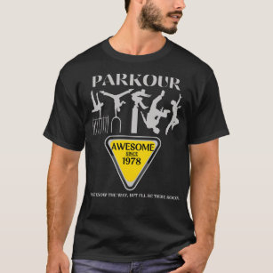 Gnial depuis 1978 Parkour je ne suis pas le chemin T-Shirt