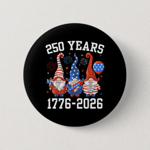 Gnome 250 Years 1776 2026 250th Birthday 4th of 6 Cm Round Badge