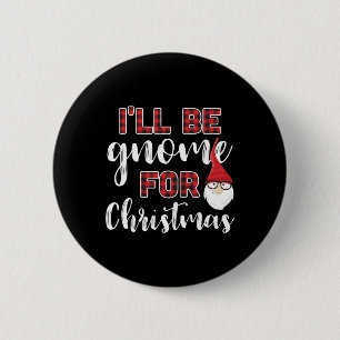 Gnome For Christmas 6 Cm Round Badge