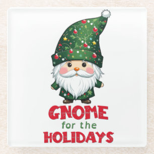 Gnome For The Holidays Funny & Adorable Christmas Glass Coaster