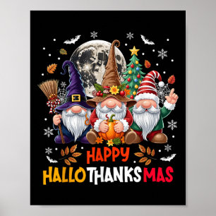Gnome Hallothanksmas Halloween Thanksgiving Christ Poster