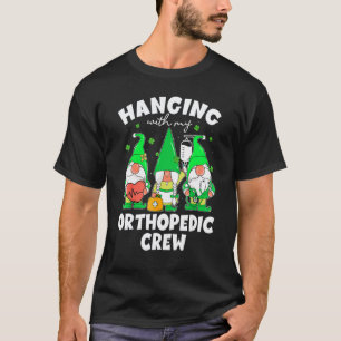 Gnome Hanging With Orthopaedic Nurse St Patricks D T-Shirt