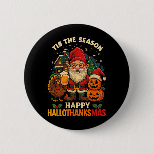 Gnome Happy Hallothanksmas Shirt Halloween Thanksg 6 Cm Round Badge