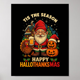 Gnome Happy Hallothanksmas Shirt Halloween Thanksg Poster